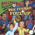 ballpark mysteries the fenway foul up
